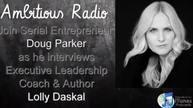 Doug Parker, Lolly Daskal, Ambitious Radio 